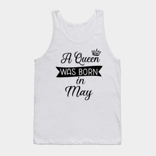 A queen was born in may Tank Top